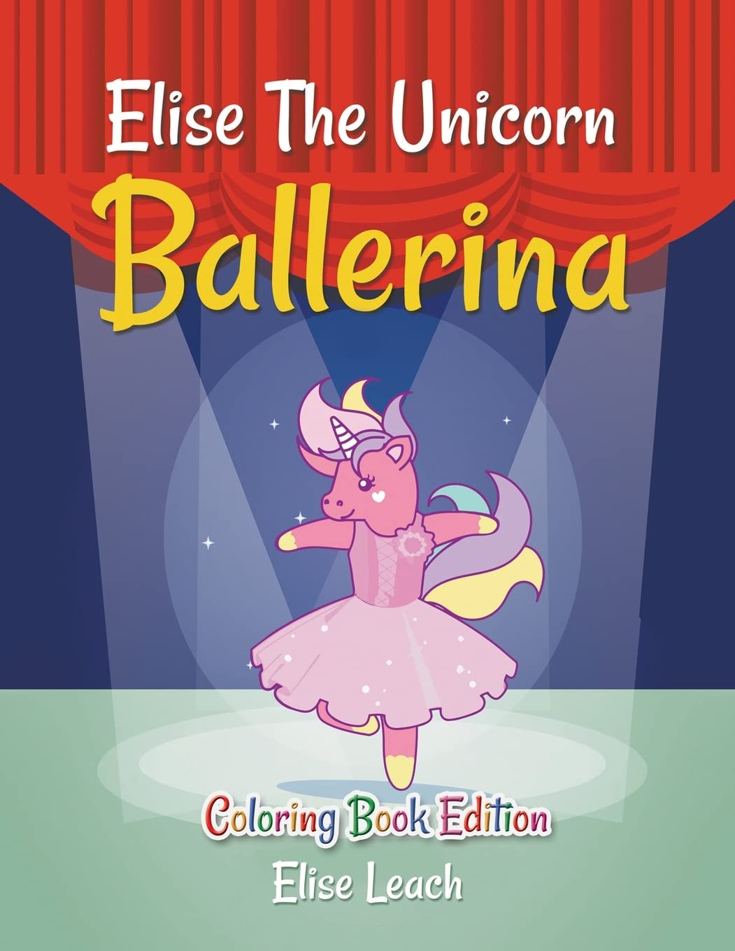 Elise the Unicorn Ballerina coloring book edition cover